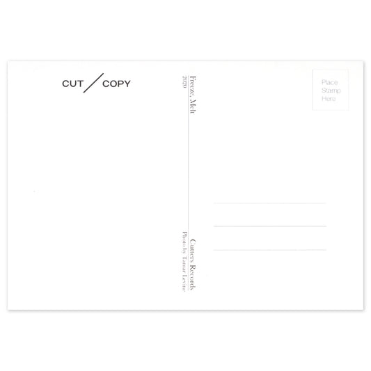 Cut Copy – Freeze, Melt Postcard